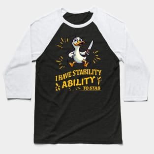 I Have Stability Baseball T-Shirt